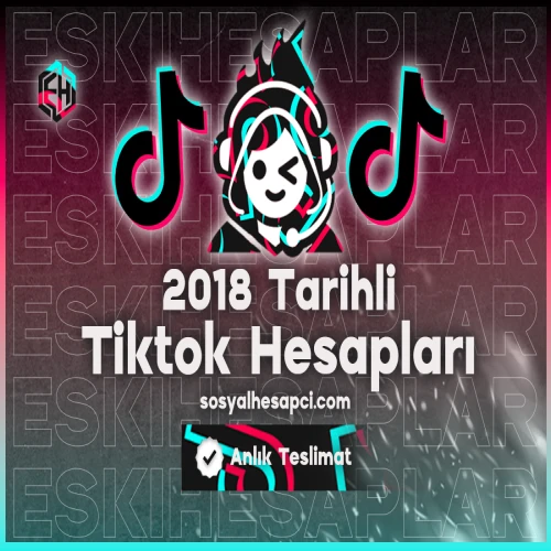 2018 Tarihli Tiktok Hesapları